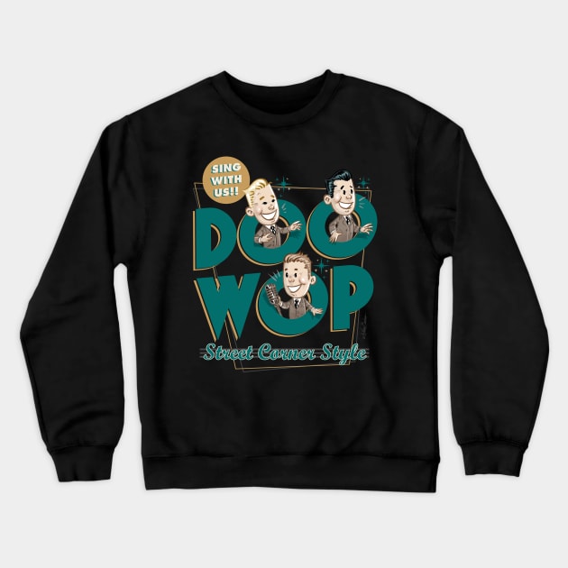 Doo Wop Crewneck Sweatshirt by nanobarbero